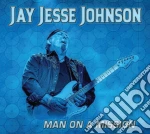 Johnson, Jay Jesse - Man On A Mission cd