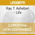Ras T Asheber - Life cd