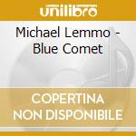 Michael Lemmo - Blue Comet cd