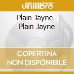 Plain Jayne - Plain Jayne cd