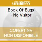 Book Of Bugs - No Visitor cd