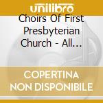 Choirs Of First Presbyterian Church - All Shall Be Well cd