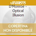 D'Monroe - Optical Illusion cd