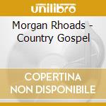 Morgan Rhoads - Country Gospel cd