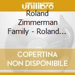 Roland Zimmerman Family - Roland & Ryan cd