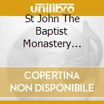 St John The Baptist Monastery Choir - Divine Liturgy Of St John Chrysostom cd