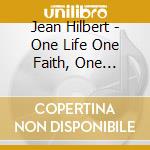Jean Hilbert - One Life One Faith, One Journey Vol 2 cd