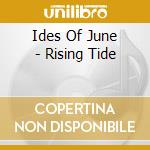 Ides Of June - Rising Tide cd