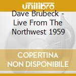 Dave Brubeck - Live From The Northwest 1959 cd