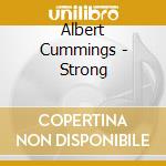 Albert Cummings - Strong cd