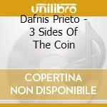 Dafnis Prieto - 3 Sides Of The Coin cd