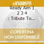 Ready Aim 1 2 3 4 : Tribute To Moto / Various cd
