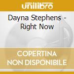 Dayna Stephens - Right Now cd