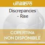 Discrepancies - Rise cd musicale