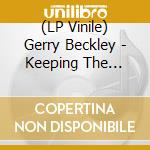 (LP Vinile) Gerry Beckley - Keeping The Light On - Best Of Gerry Beckley (2 Lp) vinile