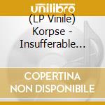 (LP Vinile) Korpse - Insufferable Violence vinile