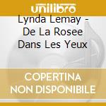 Lynda Lemay - De La Rosee Dans Les Yeux cd