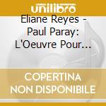 Eliane Reyes - Paul Paray: L'Oeuvre Pour Piano, Vol. 1 cd