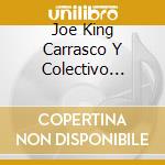 Joe King Carrasco Y Colectivo Chihuahua - Mariachi Blues cd