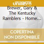 Brewer, Gary & The Kentucky Ramblers - Home Brew