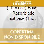 (LP Vinile) Bush - Razorblade Suitcase (In Addition) (2 Lp) (Pink Vinyl) vinile