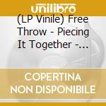 (LP Vinile) Free Throw - Piecing It Together - Opaque White Vinyl lp vinile