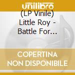 (LP Vinile) Little Roy - Battle For Seattle vinile