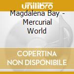 Magdalena Bay - Mercurial World cd musicale