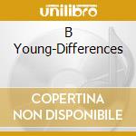 B Young-Differences cd