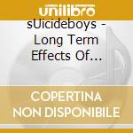 sUicideboys - Long Term Effects Of Suffering cd