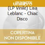 (LP Vinile) Lisa Leblanc - Chiac Disco vinile