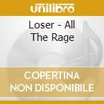 Loser - All The Rage cd