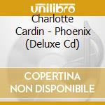 Charlotte Cardin - Phoenix (Deluxe Cd) cd
