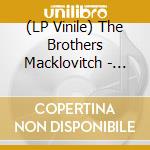 (LP Vinile) The Brothers Macklovitch - Give Love To Get Some / I Can Call You vinile