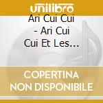 Ari Cui Cui - Ari Cui Cui Et Les Patins Magiques cd