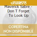 Maverick Sabre - Don T Forget To Look Up cd