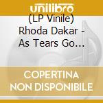 (LP Vinile) Rhoda Dakar - As Tears Go By (7') vinile