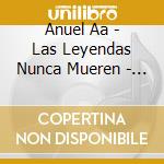 Anuel Aa - Las Leyendas Nunca Mueren - Cover 2 cd