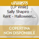 (LP Vinile) Sally Shapiro - Rent - Halloween Orange Vinyl vinile