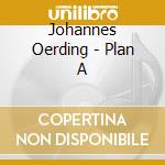 Johannes Oerding - Plan A cd