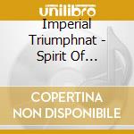 Imperial Triumphnat - Spirit Of Ecstasy cd