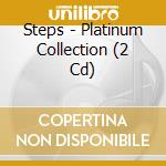 Steps - Platinum Collection (2 Cd) cd