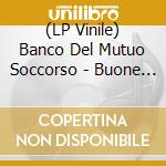 (LP Vinile) Banco Del Mutuo Soccorso - Buone Notizie (180Gr. Col.White) vinile