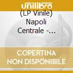 (LP Vinile) Napoli Centrale - Napoli Centrale (180Gr Green Vinyl) lp vinile