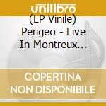(LP Vinile) Perigeo - Live In Montreux (Limited Blue Edition) (2 Lp) vinile
