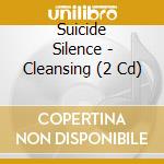 Suicide Silence - Cleansing (2 Cd) cd