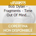 Bob Dylan - Fragments - Time Out Of Mind Sessions (1996-1997) (5 Cd) cd