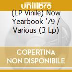 (LP Vinile) Now Yearbook '79 / Various (3 Lp) vinile