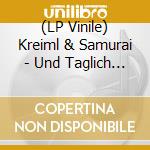 (LP Vinile) Kreiml & Samurai - Und Taglich Grusst Das Untier vinile