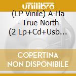 (LP Vinile) A-Ha - True North (2 Lp+Cd+Usb Card) lp vinile